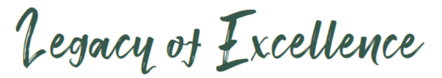The phrase Legacy of Excellence is written in a dark green, elegant cursive font on a white background.
